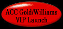 ACC Gold/Williams VIP Launch